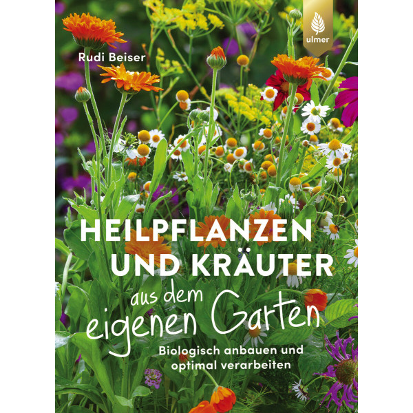 Heilpflanzen und Kräuter aus dem eigenen Garten