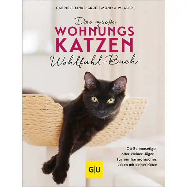 Das große Wohnungskatzen-Wohlfühl-Buch