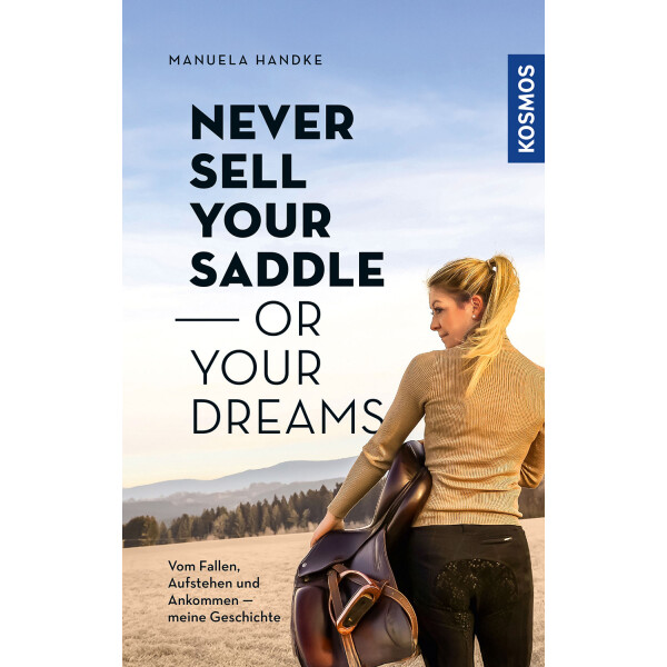 Never sell your saddle - or your dreams