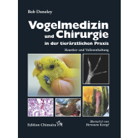 Vogelmedizin und Chirurgie in der tierärztlichen Praxis