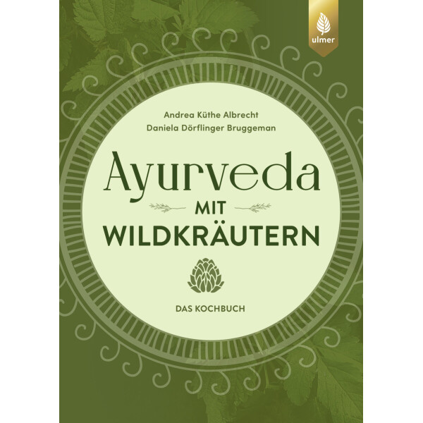 Ayurveda mit Wildkräutern