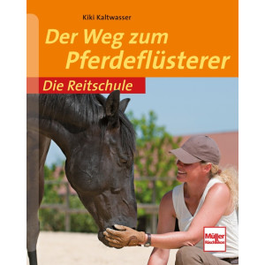 Die Reitschule - Der Weg zum Pferdefl&uuml;sterer