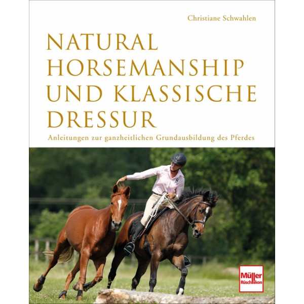 Natural Horsemanship und klassische Dressur