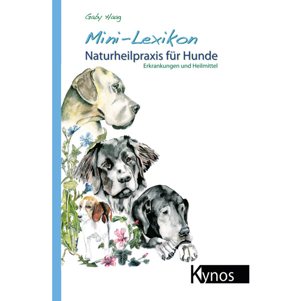Mini-Lexikon Naturheilpraxis für Hunde - Erkrankungen u