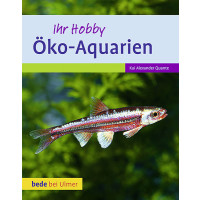 Öko-Aquarien Ihr Hobby