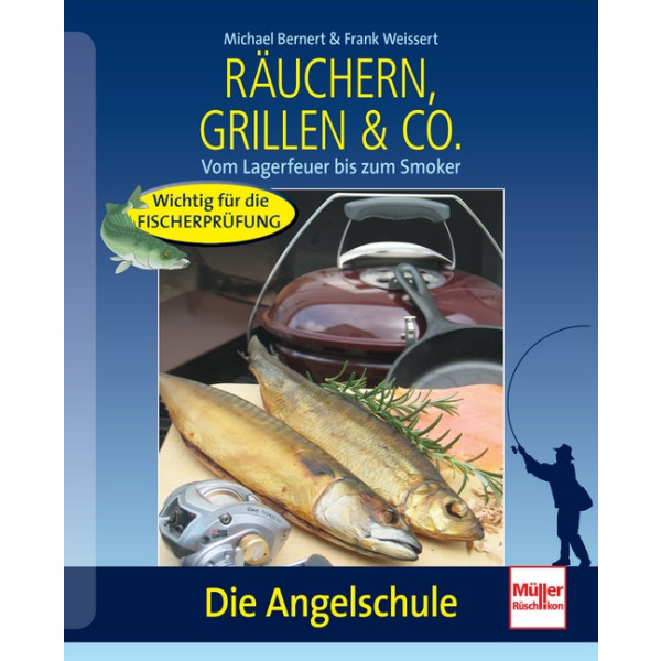 Angelschule - Räuchern, Grillen & Co.