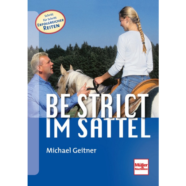 Be strict - im Sattel