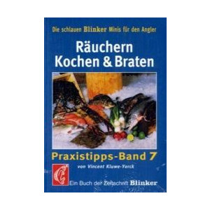 R&auml;uchern, Kochen und Braten - Praxistipps Bd. 7