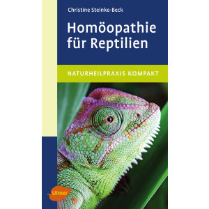 Homöopathie für Reptilien Naturheilpraxis kompakt