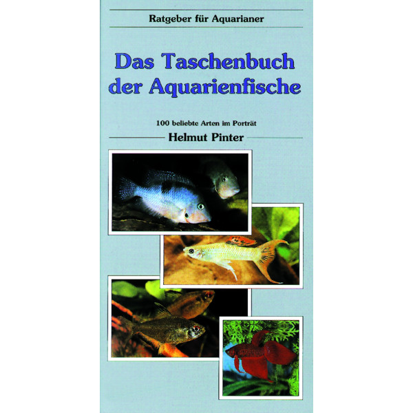 Das Taschenbuch der Aquarienfische