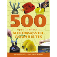 500 Tipps und Tricks zur Meerwasseraquaristik
