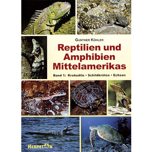 Reptilien und Amphibien Mittelamerikas Bd.1...
