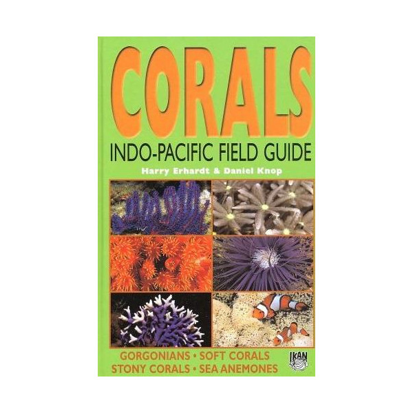 Corals Indo-Pacific Field Guide