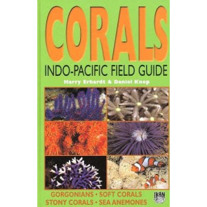 Corals Indo-Pacific Field Guide