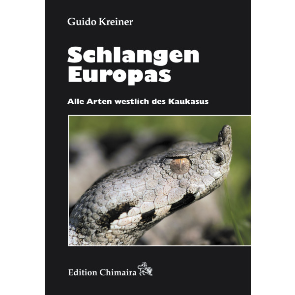 Die Schlangen Europas-Alle Arten westlich des Kaukasus