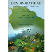 Dendrobatidae Band IV / Poison Frogs 2006 - 2012 Ecuador - Panama - Peru