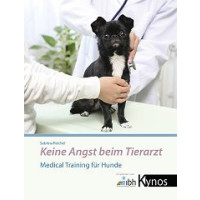 Keine Angst beim Tierarzt - Medical Training für Hunde