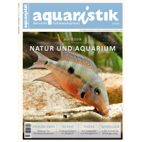 Aquaristik - aktuelle Süßwasserpraxis 6/2016
