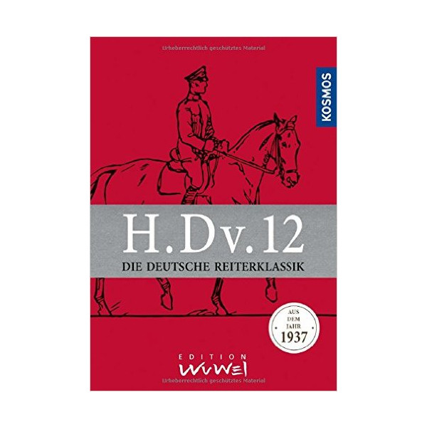 H.Dv.12: Die Deutsche Reiterklassik