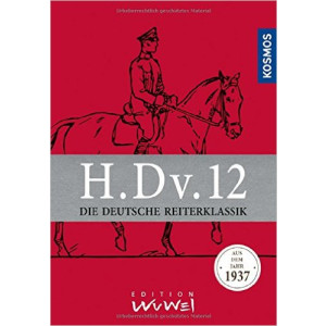 H.Dv.12: Die Deutsche Reiterklassik