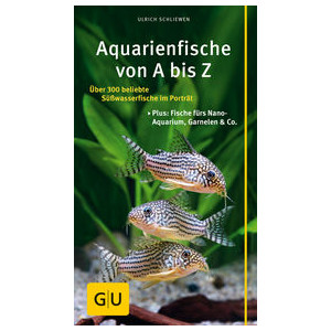 Aquarienfische von A bis Z