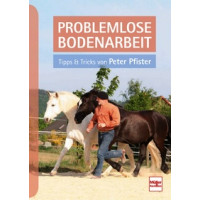 Problemlose Bodenarbeit - Tipps und Tricks von Peter Pfister