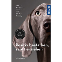 Positiv bestärken - sanft erziehen