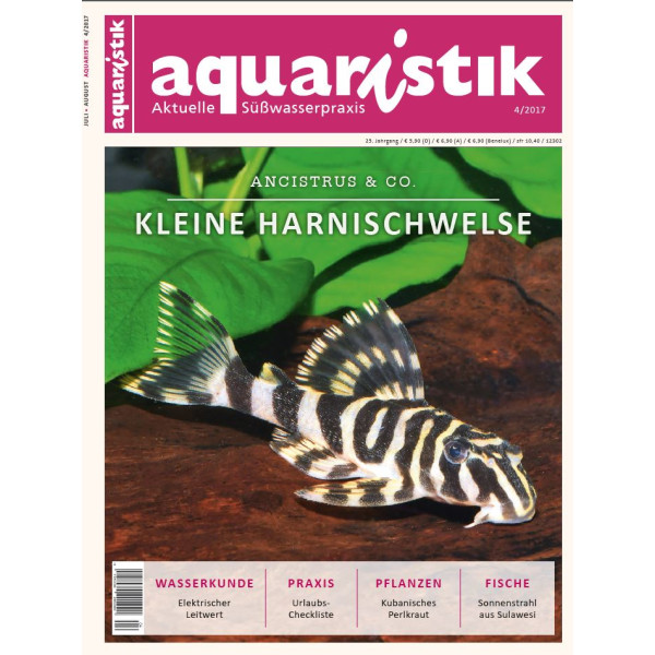 Aquaristik - aktuelle Süßwasserpraxis 4/2017