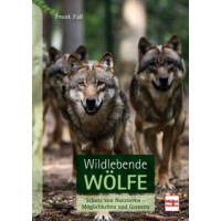 Wildlebende Wölfe - Schutz von Nutztieren - Möglichkeiten und Grenzen