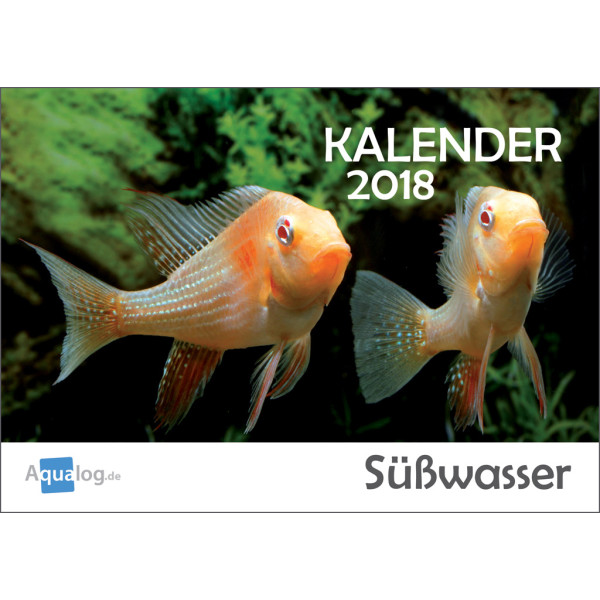 Kalender 2018 - Süßwasser-Aquaristik