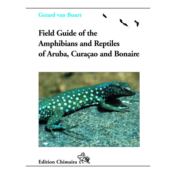 Reptiles and Amphibians of Aruba, Curaçao and Bonaire