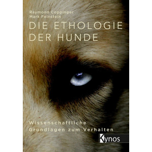 Die Ethologie der Hunde - Wissenschaftliche Grundlagen...