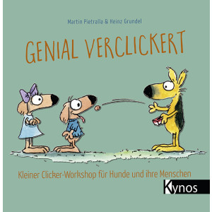Genial verclickert - Kleiner Clicker-Workshop...