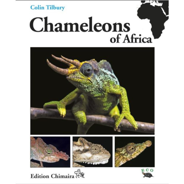 Chameleons of Africa – An Atlas including the chameleons of Europe, the Middle East and Asia