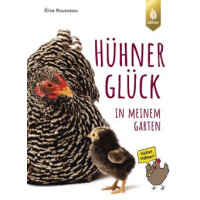 HühnerGlück in meinem Garten