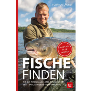 Fische finden - Die richtigen Fangplätze zur...
