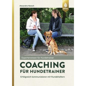 Coaching f&uuml;r Hundetrainer