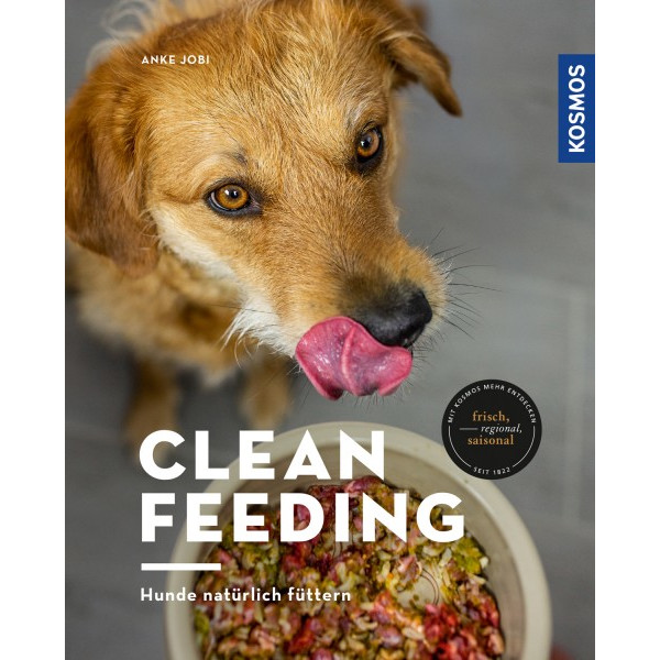 Clean Feeding - Hunde natürlich füttern