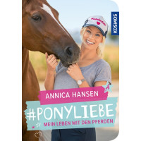 Ponyliebe - Mein Leben mit den Pferden