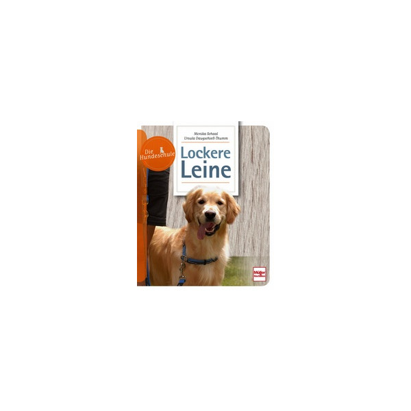 Die Hundeschule - Lockere Leine