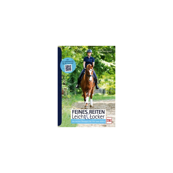 Feines Reiten Leicht & Locker - Die besten Übungen 