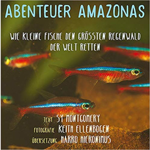 Abenteuer Amazonas: Wie kleine Fische den...