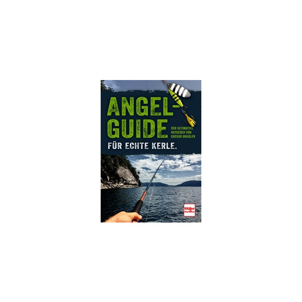 Angel-Guide für echte Kerle