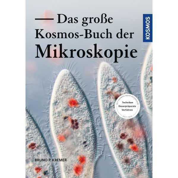 Das große Kosmos-Buch der Mikroskopie