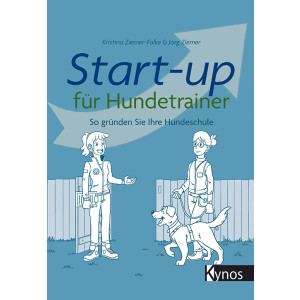 Start-up f&uuml;r Hundetrainer - So gr&uuml;nden...