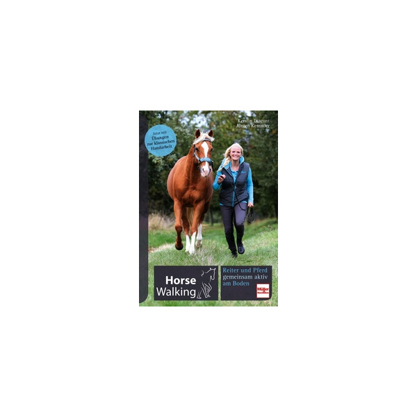 Horse Walking - Reiter und Pferd gemeinsam aktiv am Boden