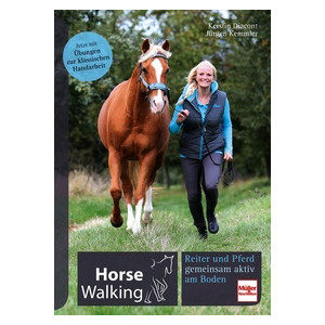 Horse Walking - Reiter und Pferd gemeinsam aktiv am Boden