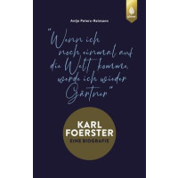 Karl Foerster - Eine Biografie