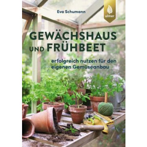 Gew&auml;chshaus und Fr&uuml;hbeet - Erfolgreich...