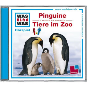 WAS IST WAS H&ouml;rspiel-CD: Pinguine/ Tiere im Zoo